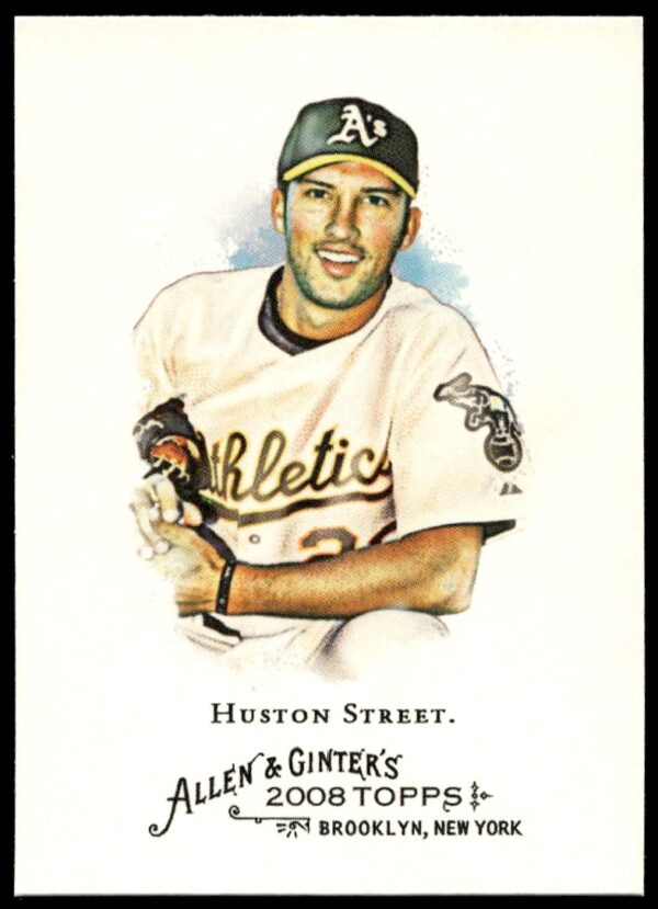 2008 Topps Allen & Ginter Card #231 showcasing Huston Street in Oakland Athletics uniform.