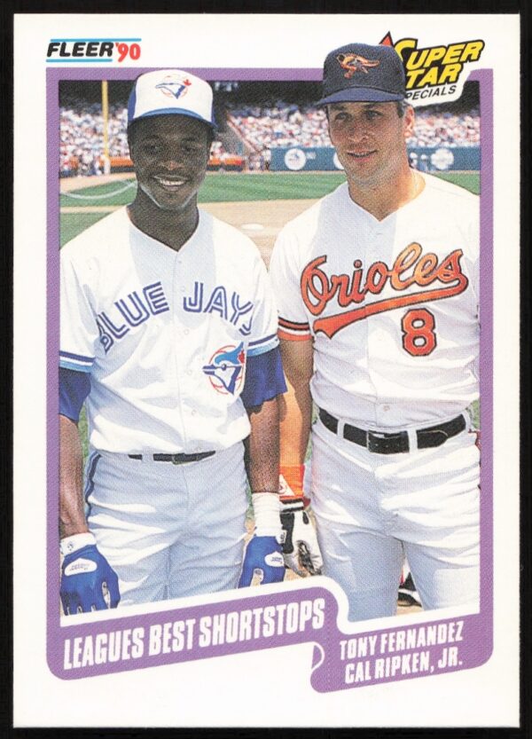 1990 Fleer Baseball Card featuring Tony Fernandez and Cal Ripken Jr.