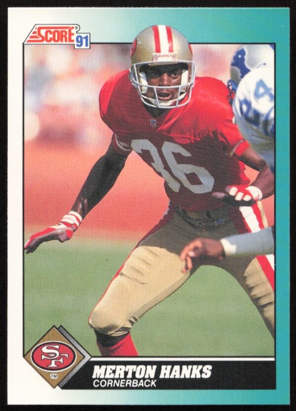 Merton Hanks 1991 Score Football Card #78T with 49ers uniform, front side.