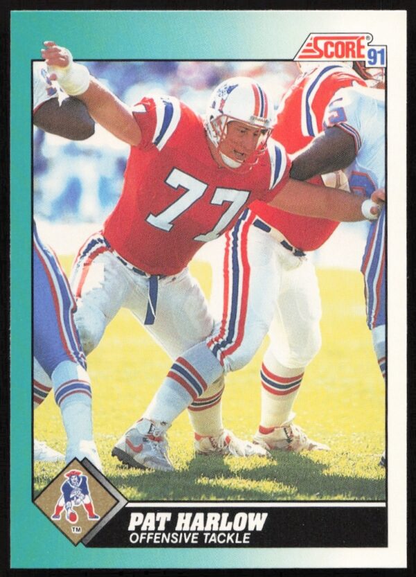 1991 Score Pat Harlow rookie football card, New England Patriots offensive lineman in team gear.