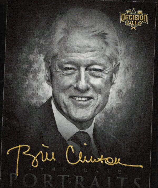 2016 Leaf Decision Bill Clinton trading card, #CP4, featuring iconic portrait of former President.