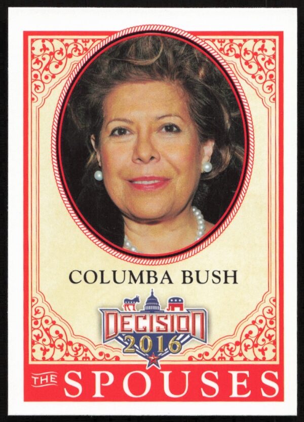 Columba Bush 2016 Leaf Decision trading card, The Spouses #53, featuring her portrait.