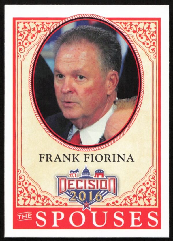 2016 Leaf Card #51: Frank Fiorina, Carly Fiorinas Supportive Spouse in Politics.