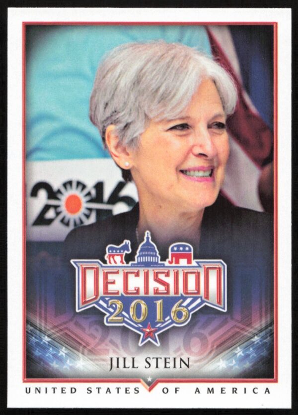 Jill Stein 2016 Leaf Decision Trading Card #10 featuring Green Party presidential candidate portrait.