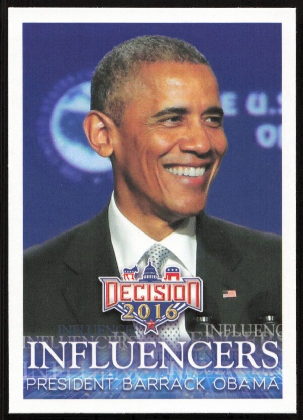 Barack Obama Influencers Card 2016 Leaf Decision #46, showcasing his political impact.