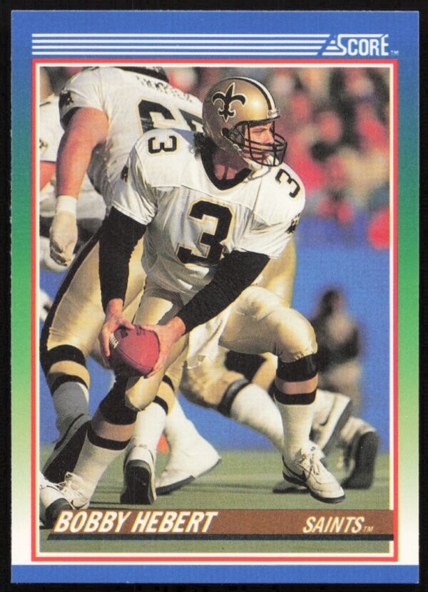 Bobby Hebert 1990 Score Football Card #45 Front Image.