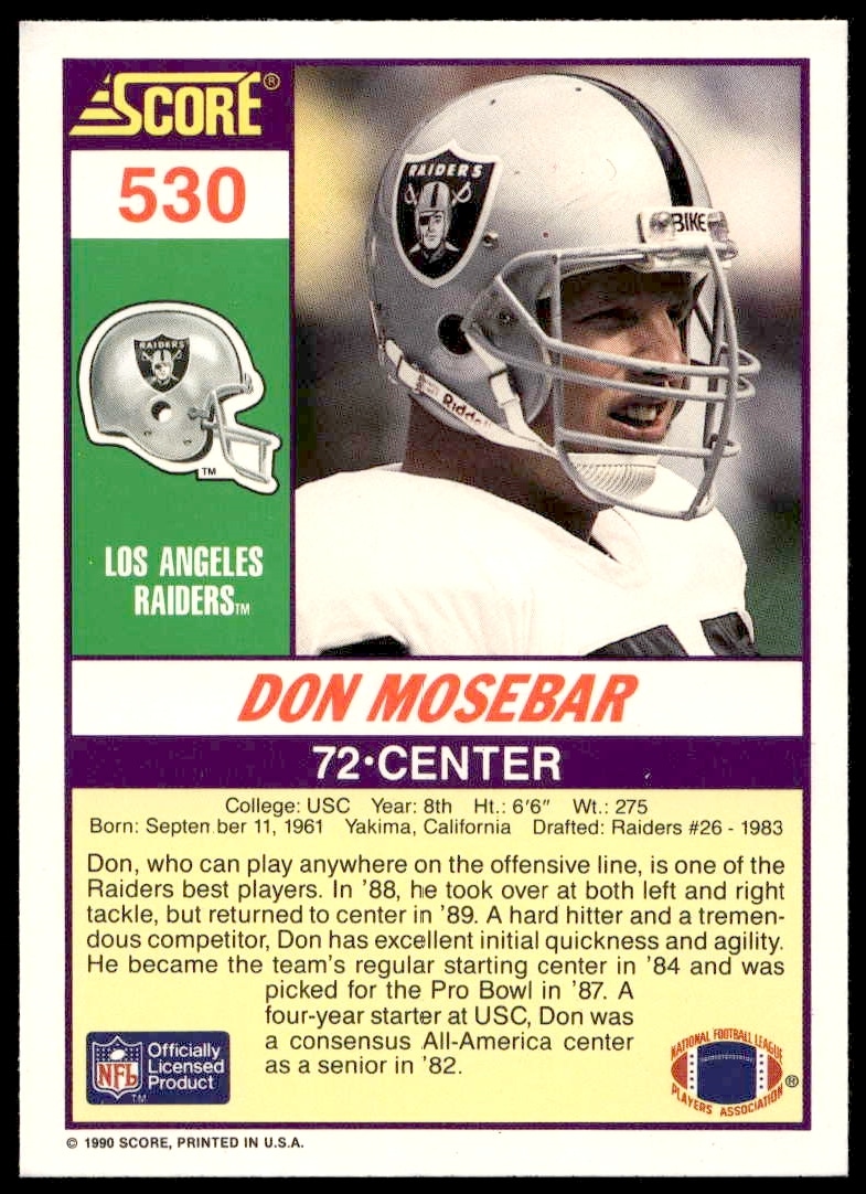 1990 Score Football Card Back: Don Mosebar, Los Angeles Raiders, Center, Stats, Bio, Card #530.