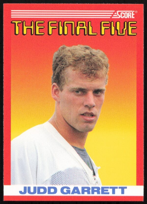 1990 Score Judd Garrett football trading card #B4 (front view) The Final Five series.