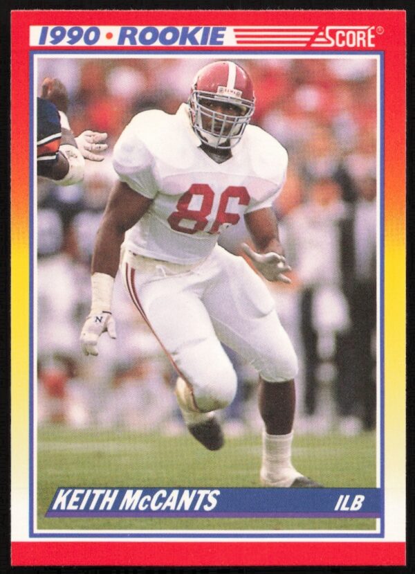 Front of Keith McCants 1990 Score Rookie Card #622, featuring his college football days.