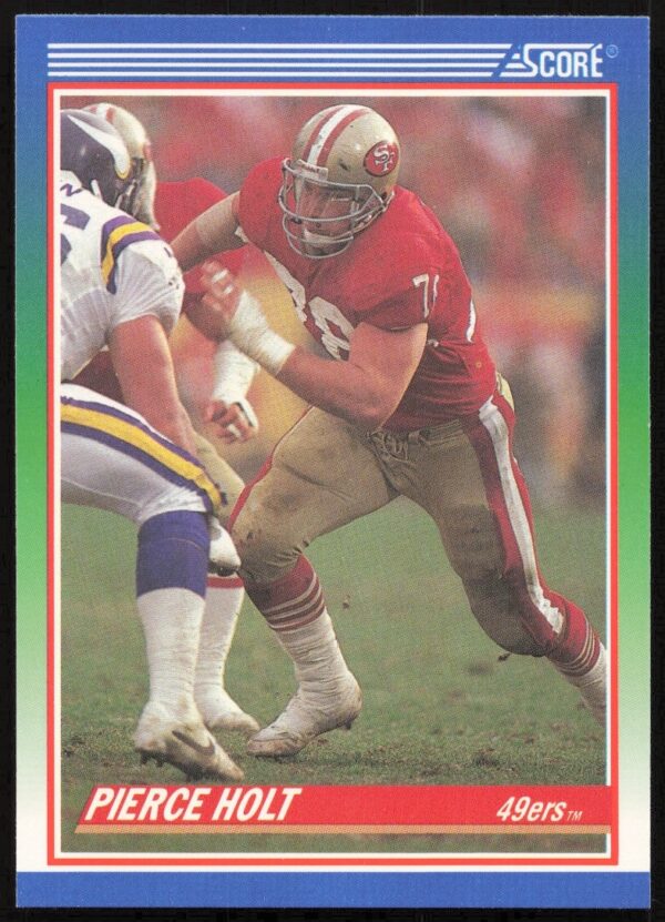 1990 football card of Pierce Holt in 49ers gear, highlighting his determination and team pride.