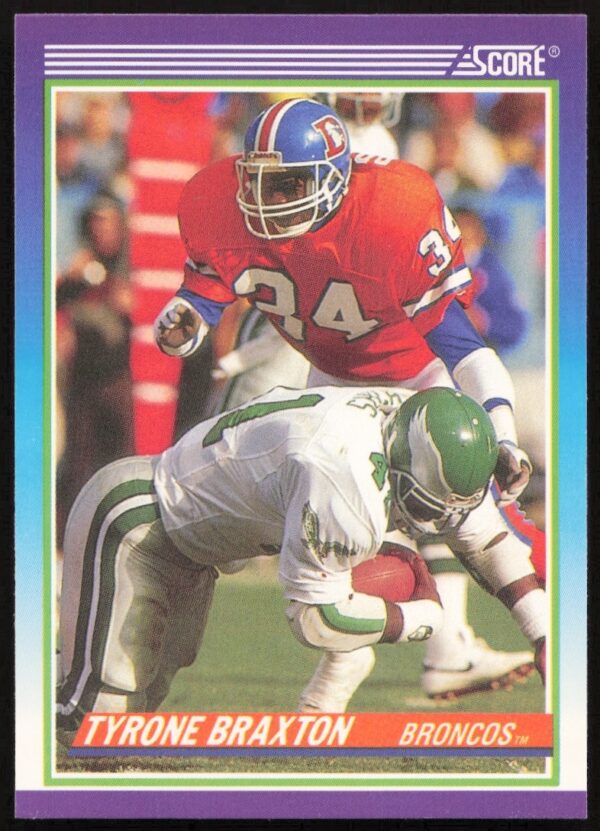 Tyrone Braxton 1990 Score Football Card #474 featuring Denver Broncos action shot.