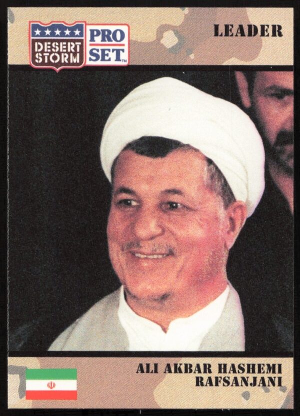 1991 Desert Storm trading card of Ali Akbar Hashemi Rafsanjani, Irans political leader.