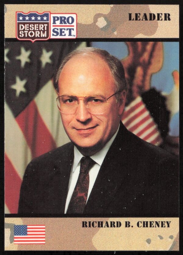 Desert Storm trading card, Richard B. Cheney, 1991, Secretary of Defense, Pro Set #80.