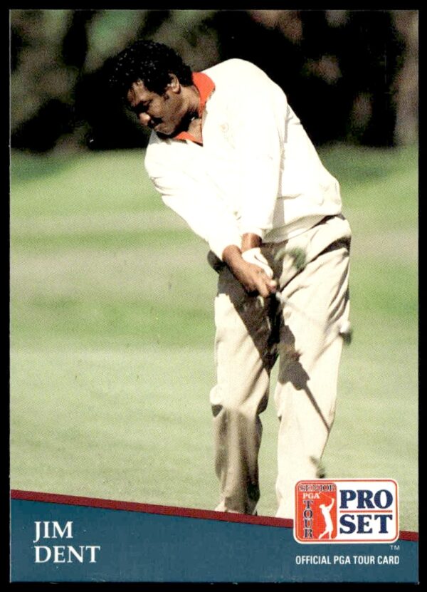 Jim Dent 1991 Pro Set PGA Tour card, showcasing his powerful swing, card #255.