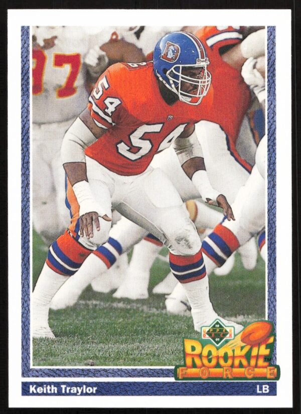 1991 Upper Deck Keith Traylor Card #618 shows action shot in football uniform.