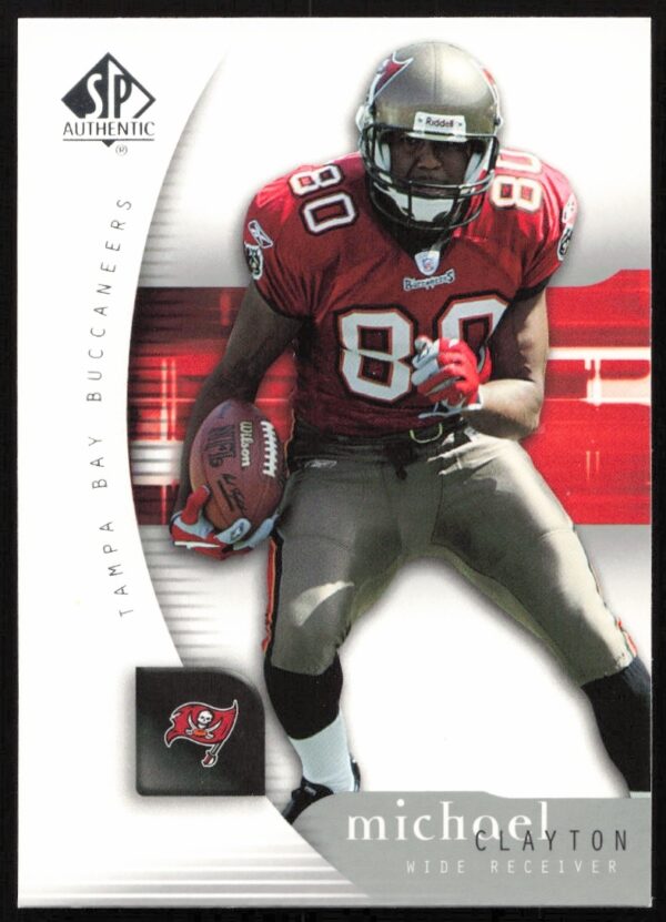 2005 SP Authentic Michael Clayton #83 football card showcasing a Tampa Bay Buccaneers action shot.