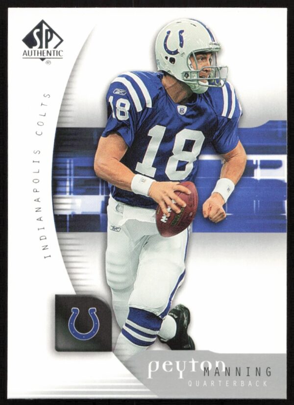 Peyton Manning 2005 SP Authentic Football Card Front, Indianapolis Colts #36.
