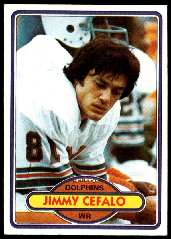 1980 Topps Football Card of Jimmy Cefalo in Miami Dolphins Uniform.