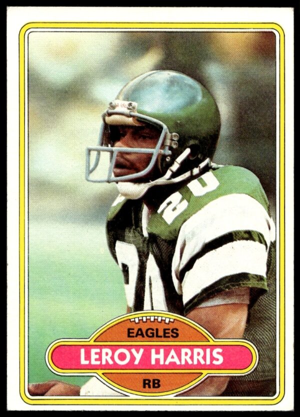 Leroy Harris 1980 Topps football card, Eagles running back, #318, front view.