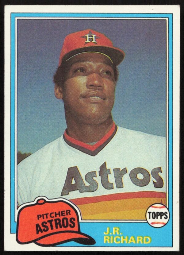 1981 Topps J.R. Richard baseball card features Houston Astros pitcher wearing uniform and determined expression.