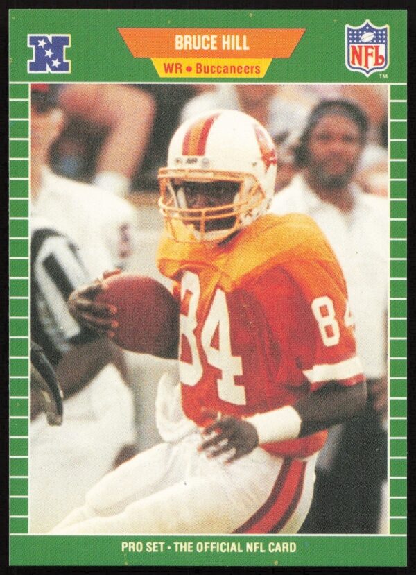 Bruce Hill 1989 Pro Set Football Card #417, Tampa Bay Buccaneers Wide Receiver