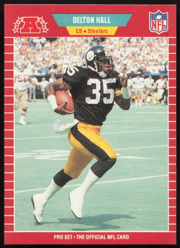1989 Pro Set Football Card featuring Delton Hall in action with the Pittsburgh Steelers.