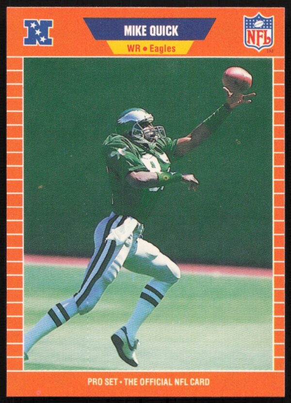 1989 Pro Set Mike Quick Football Card #319, Philadelphia Eagles Wide Receiver.