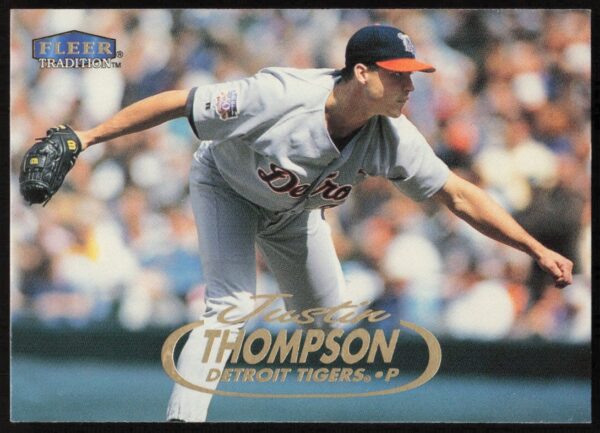 Mid-pitch Justin Thompson 1998 Fleer Tradition baseball card, Detroit Tigers.