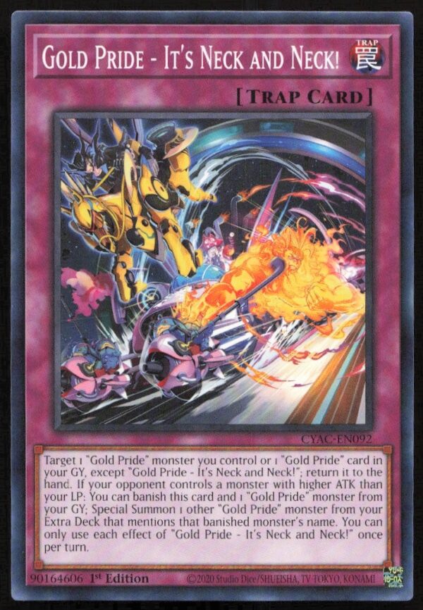 2020 Yu-Gi-Oh! Gold Pride card Its Neck and Neck, first edition collectible, CYAC-EN092.