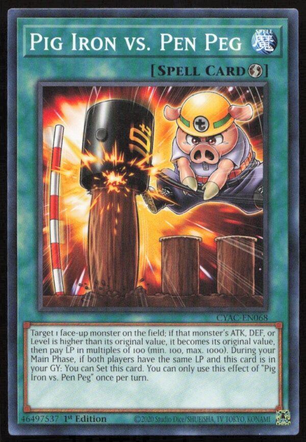 Yu-Gi-Oh! Cyberstorm: Pig Iron vs. Pen Peg Card, 2020, 1st Edition, CYAC-EN068.