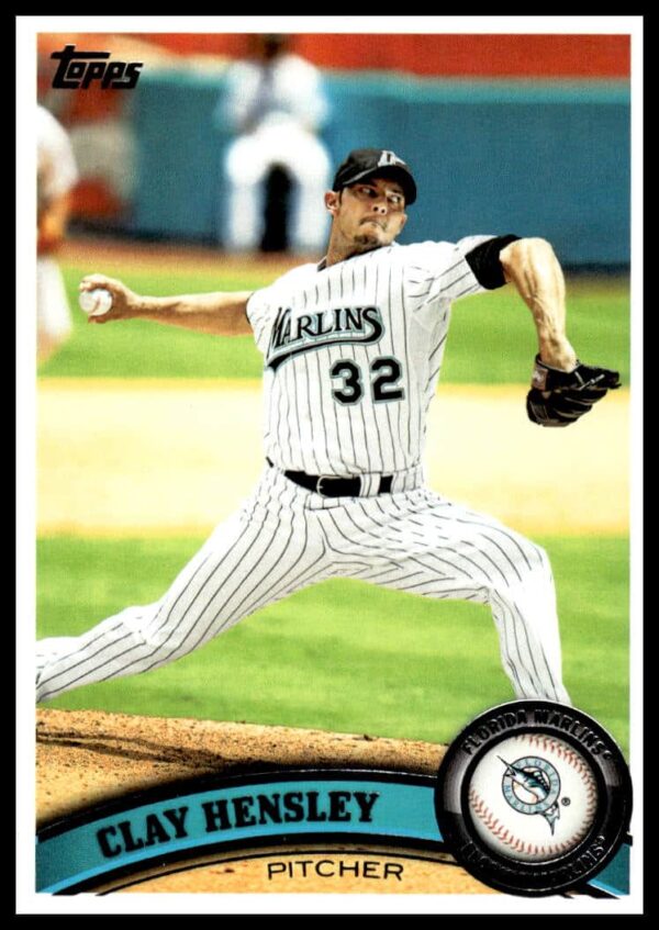Clay Hensley 2011 Topps card #167, Miami Marlins, pitching stance, baseball memorabilia.