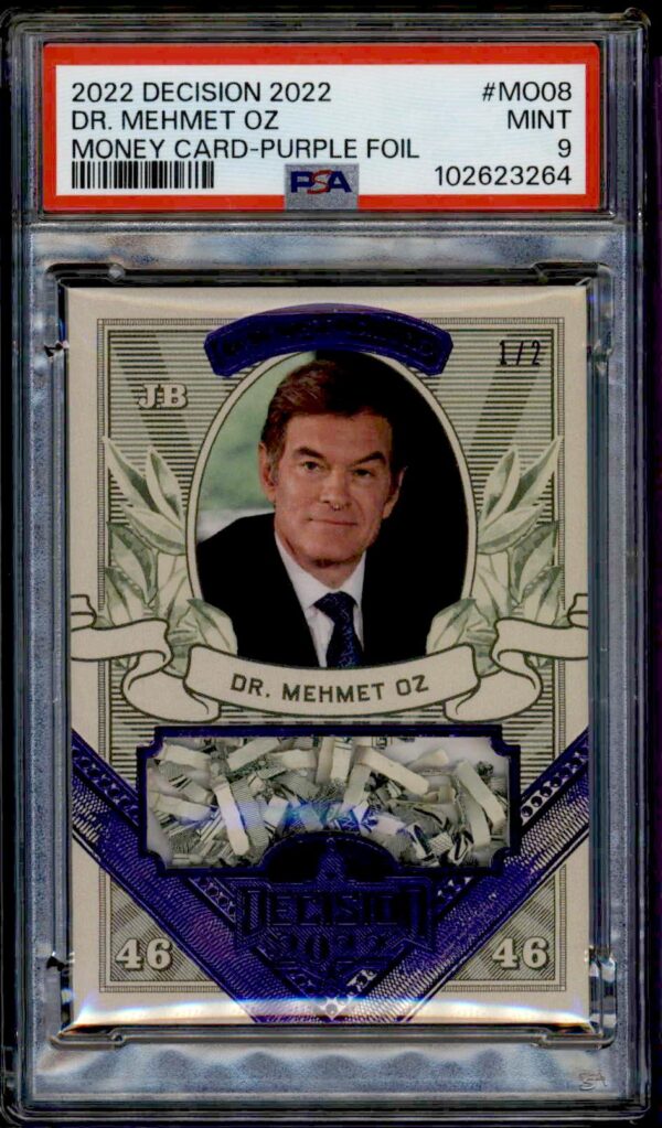Dr. Mehmet Oz 2022 Decision Trading Card in PSA Mint, showcasing Ozs Senate race candidacy.