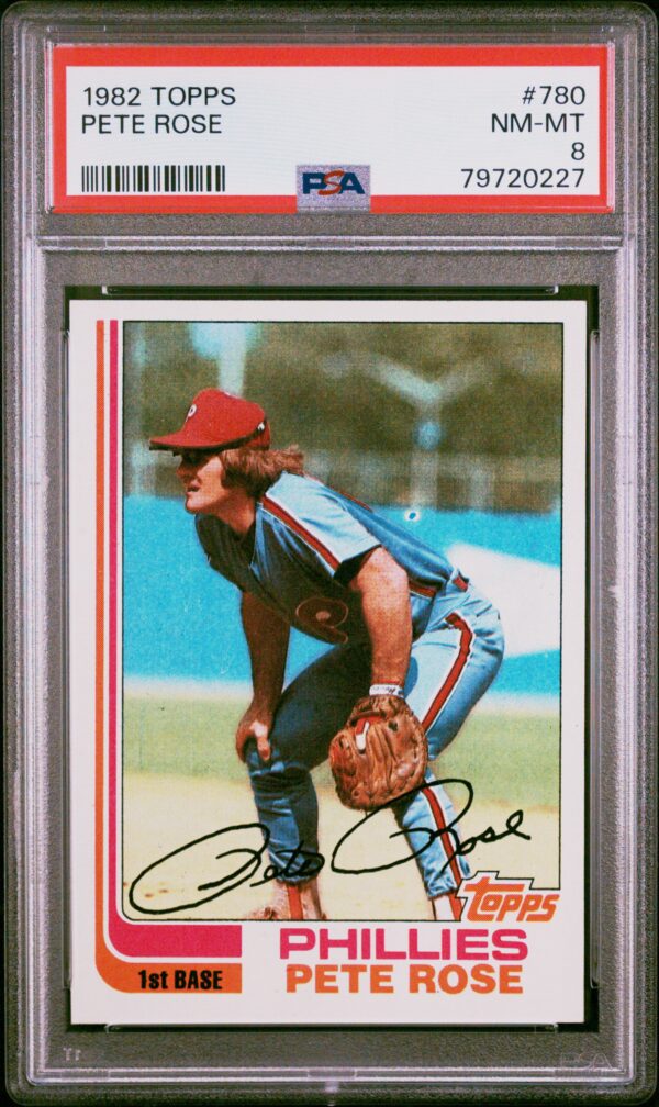 1982 Topps Pete Rose #780 baseball card graded PSA 8 in Phillies uniform.