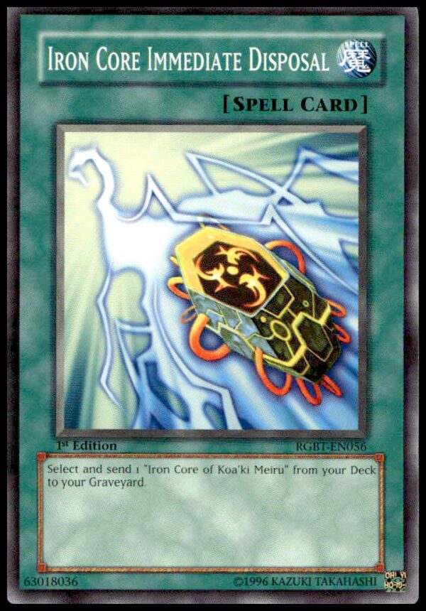 Iron Core Immediate Disposal card, Yu-Gi-Oh! Raging Battle 2009, 1st Edition, #RGBT-EN056, front view.