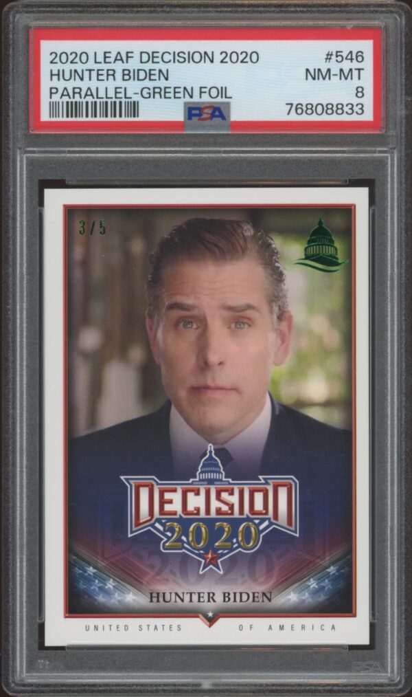 Hunter Biden 2020 Leaf Decision Green Foil Card, PSA 8, patriotic theme, #54B.