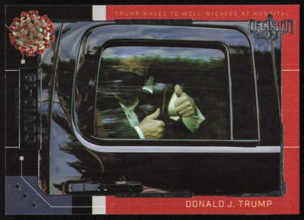 Trump waves to supporters from hospital during 2020 COVID-19 stay, trading card image.