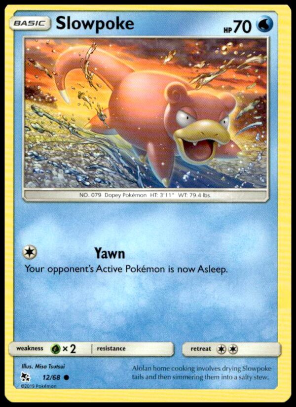 Slowpoke Pokémon Card, 2019 Hidden Fates, #12/68, Colorful Artwork, Water-Type.