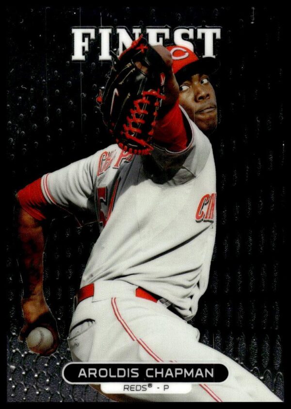 2013 Topps Finest Aroldis Chapman #31 (Front)