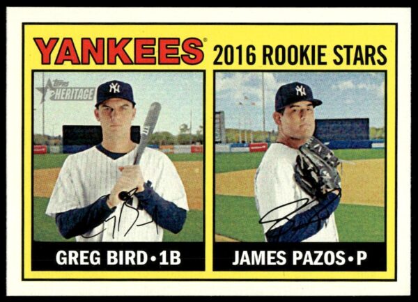 2016 Topps Heritage Greg Bird / James Pazos #171 (Front)