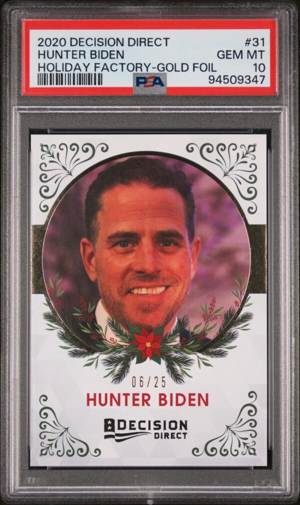 Hunter Biden Holiday Gold Foil Card, PSA 10, 2020 Leaf Decision, Rare Collectible.
